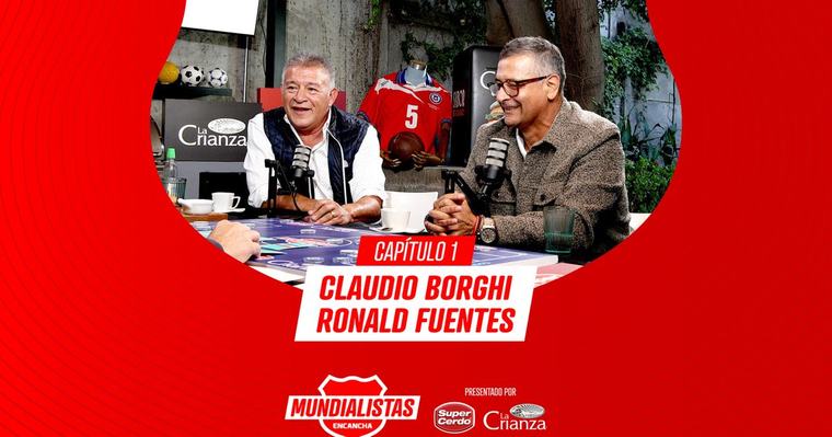 Mundialistas Mundialistas con Claudio Borghi y Ronald Fuentes Juvenal Olmos